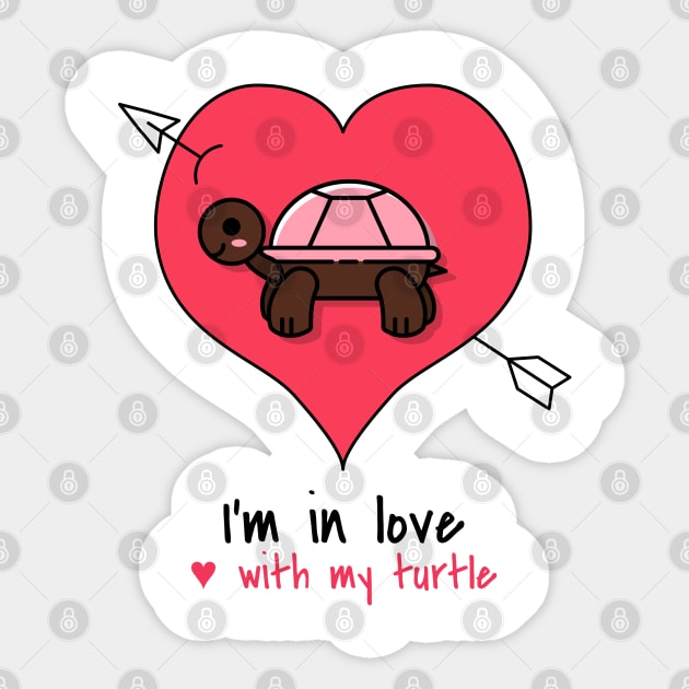 I'm in love with my turtle Sticker by G-DesignerXxX